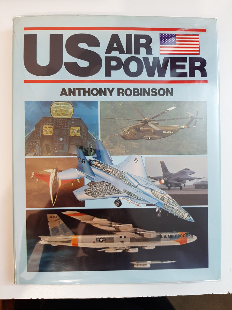 US AIR POWER By Anthony Robinson