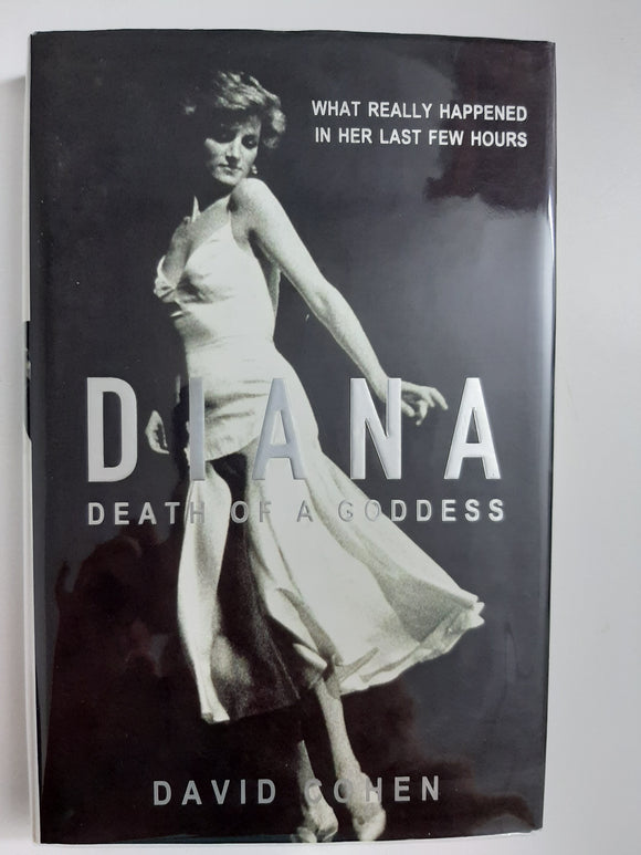 Diana: Death Of A Goddess By David Cohen