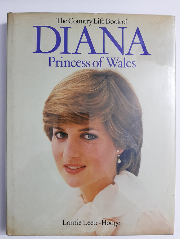 The Country Life Book Of Diana Princess of Wales By Lornie Leete- Hodge