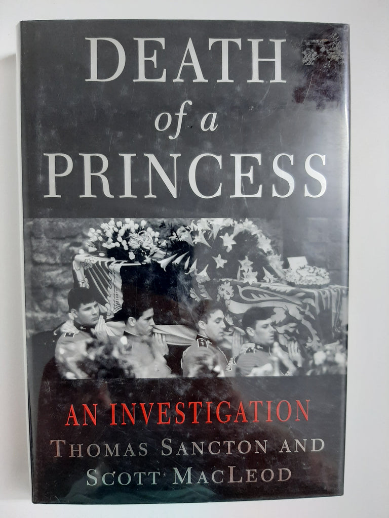 Death Of A Princess: An Investigation By Thomas Sancton And Scott Macleod