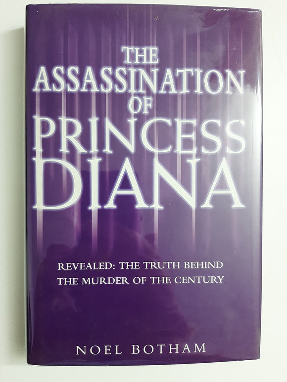 The Assassination Of Princess Diana By Noel Botham