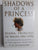 Shadows Of A Princess, Diana, Princess Of Wales 1987-1996, An Intimate Account By Her Private Secretary By P.D. Jephson