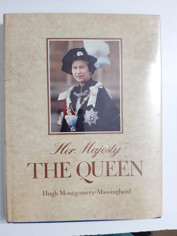 Her Majesty The Queen By Hugh Montgomery-Massingberd