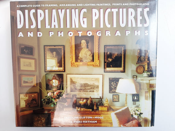 Displaying Pictures And Photographs By Caroline Clifton-Mogg & Piers Feetham