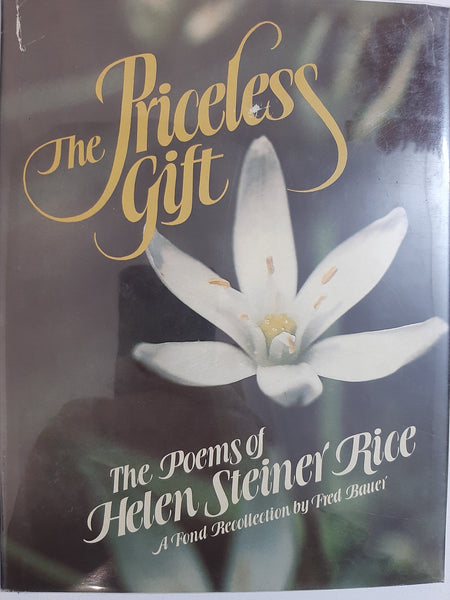 The Priceless Gift: The Poems Of Helen Steiner Rice By Helen Steiner Rice