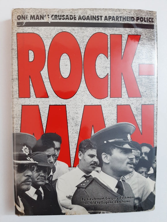 Rockman: One man's crusade against Apartheid Police By Eugene Abrahams