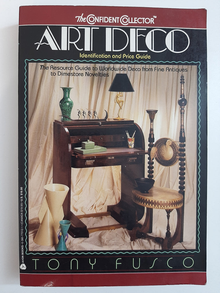 The Confident Collector: Art Deco : Identification and Price Guide By Tony Fusco