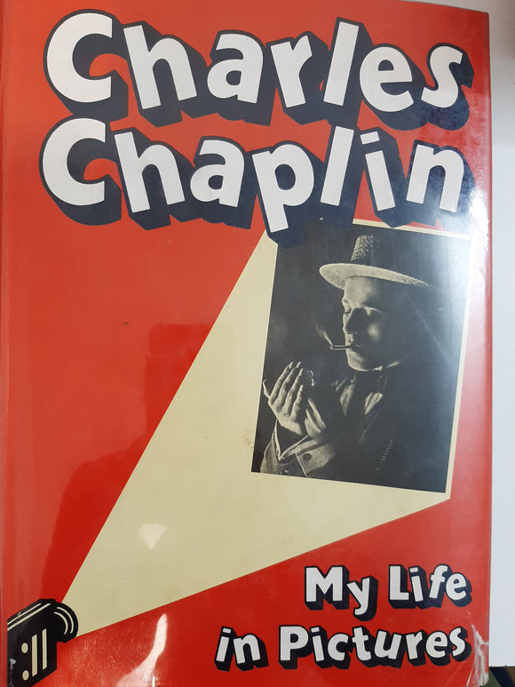 My Life In Pictures By Charles Chaplin