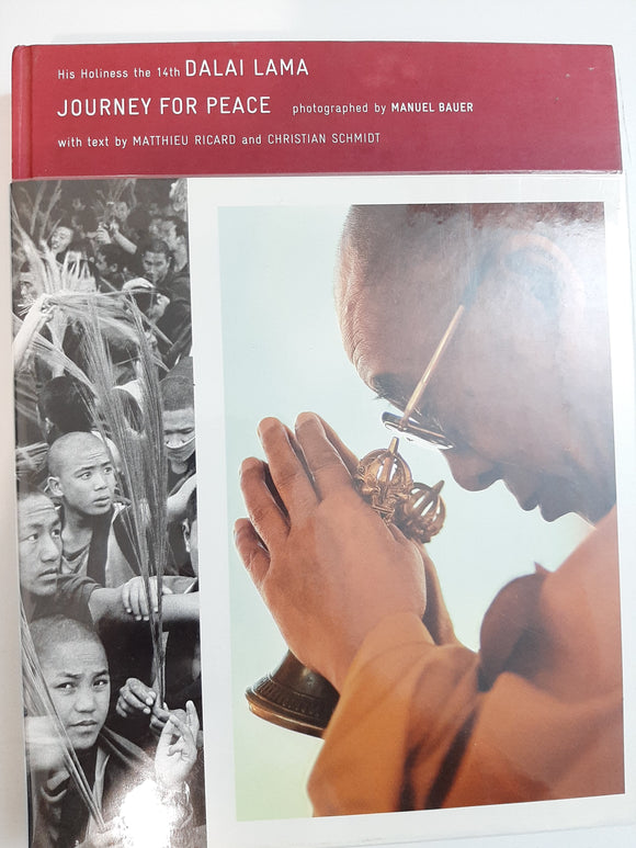 Journey For Peace: His Holiness The 14th Dalai Lama By Matthieu Ricard And Christian Schmidt