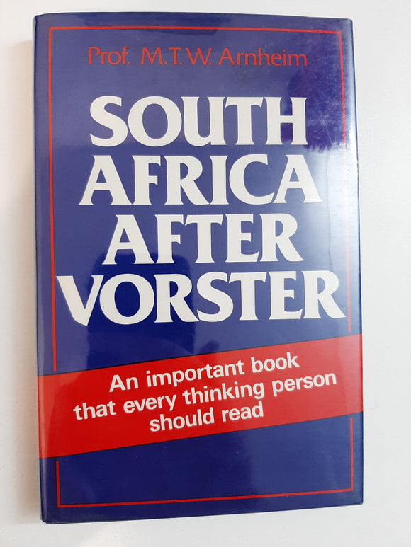 South Africa After Vorster By Prof. M.T.W. Arnheim