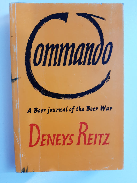Commando: A Boer Journal Of The Boer War By Deneys Reitz