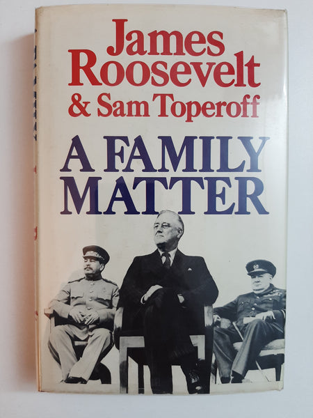 A Family Matter By James Roosevelt & Sam Toperoff
