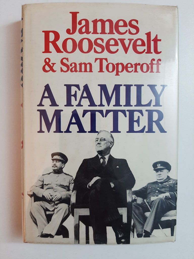 A Family Matter By James Roosevelt & Sam Toperoff