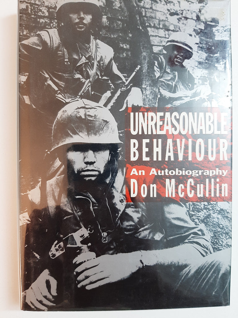 Unreasonable Behaviour, An Autobiography By Don McCullin