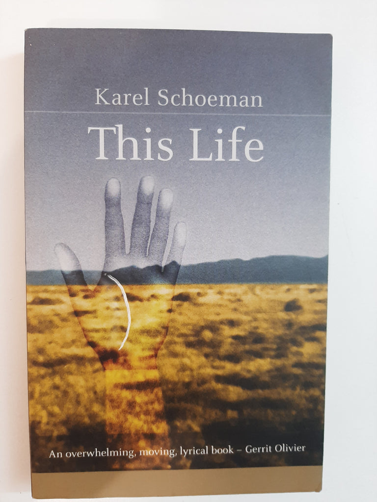 This Life By Karel Schoeman