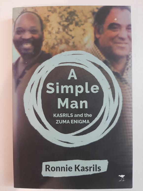 A Simple Man: Kasrils And The Zuma Enigma
