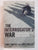 The Interrogator's War: Inside The Secret War Against Al Qaeda By Chris Mackey With Greg Miller