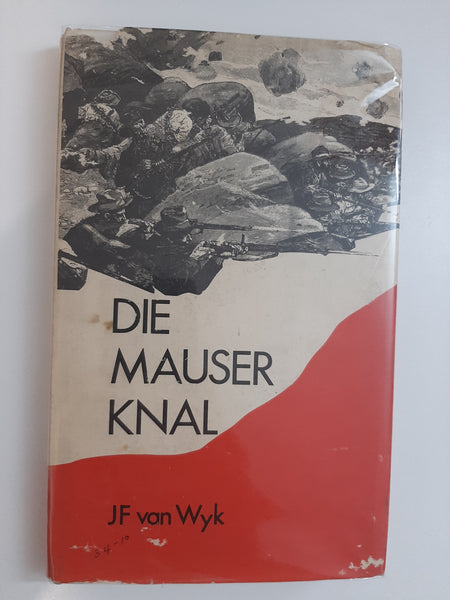 Die Mauser Knal by JF van Wyk