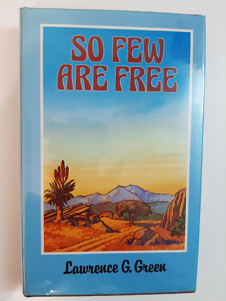 So Few Are Free By Lawrence G. Green