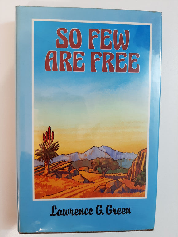 So Few Are Free By Lawrence G. Green