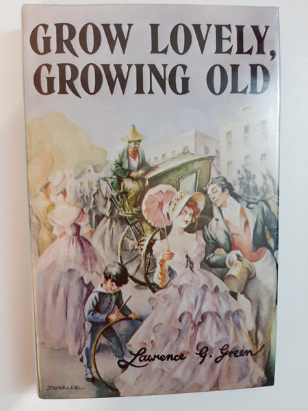 Grow Lovely, Growing Old By Lawrence G. Green