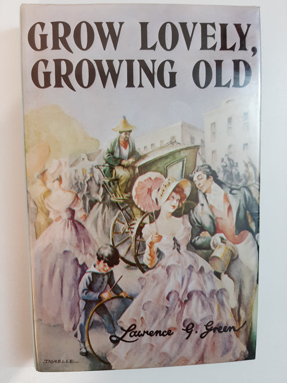 Grow Lovely, Growing Old By Lawrence G. Green