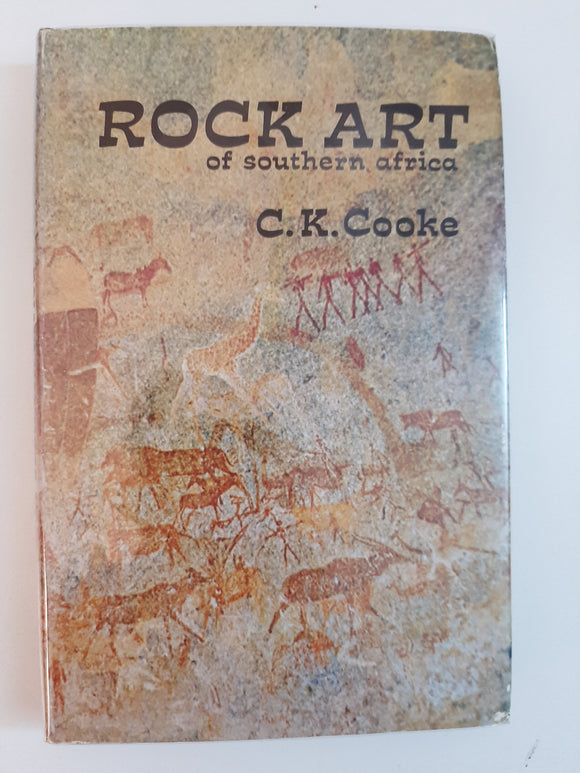 Rock Art Of Southern Africa By C.K. Cooke