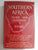 Southern Africa: To-Day And Yesterday By A.W. Wells