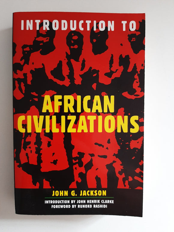 Introduction To African Civilizations By John G. Jackson