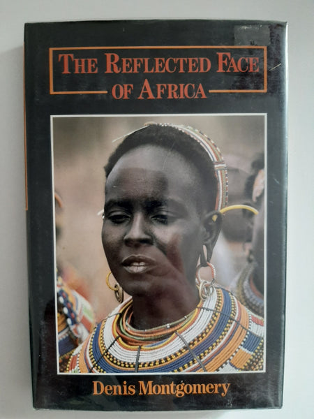 The Reflected Face Of Africa By Denis Montgomery