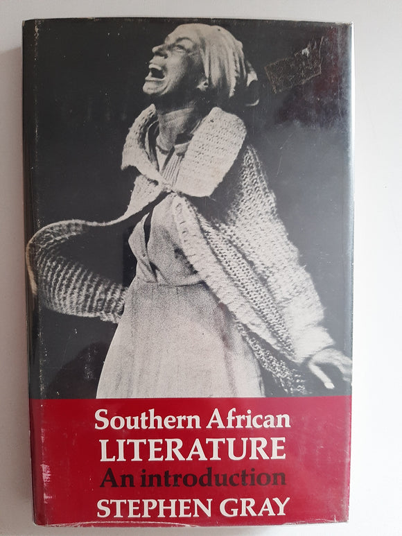 Southern African Literature: An Introduction By Stephen Gray