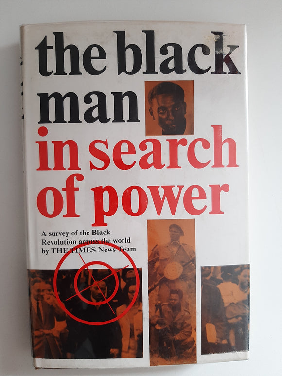 The Black Man in Search of Power: A Survey of the Black Revolution Across the World By The Times News Team