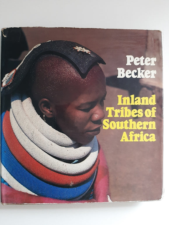 Inland Tribes Of Southern Africa By Peter Becker