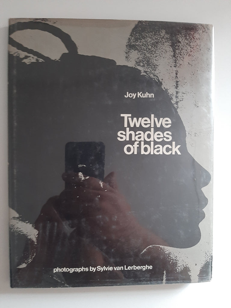 Twelve Shades Of Black By Joy Kuhn