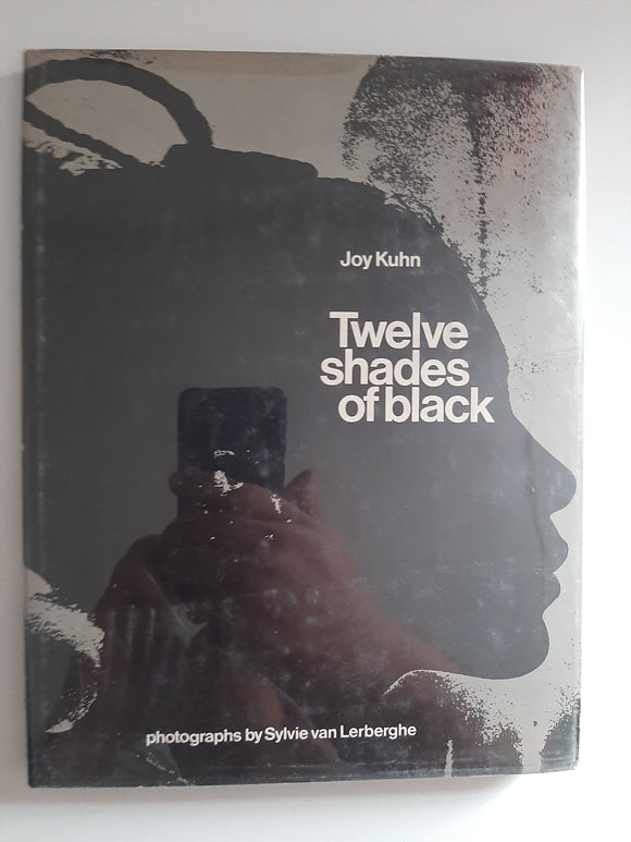 Twelve Shades Of Black By Joy Kuhn