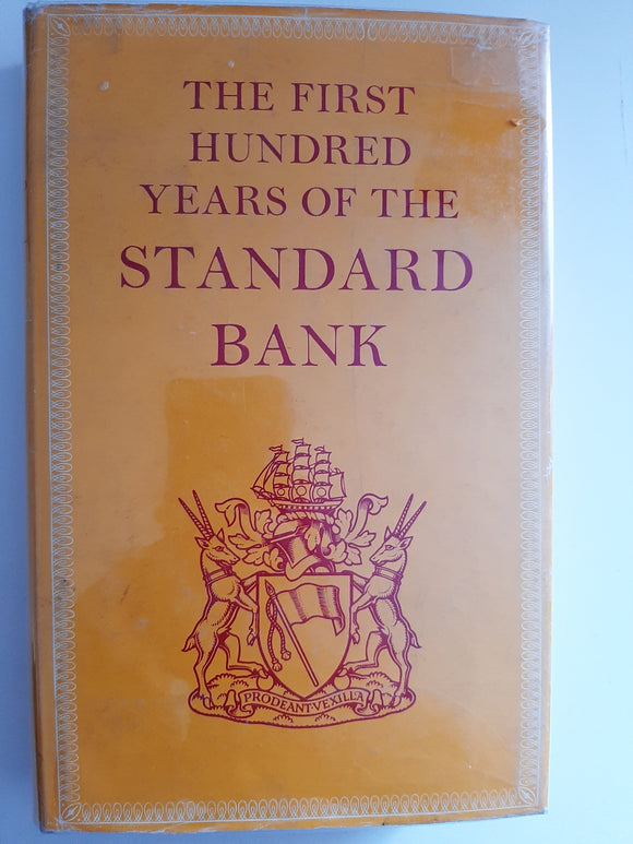 The First Hundred Years Of The Standard Bank By J.A. Henry
