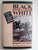 Black And White: The Story Of A Massacre And Its Aftermath By Blagden Chambers