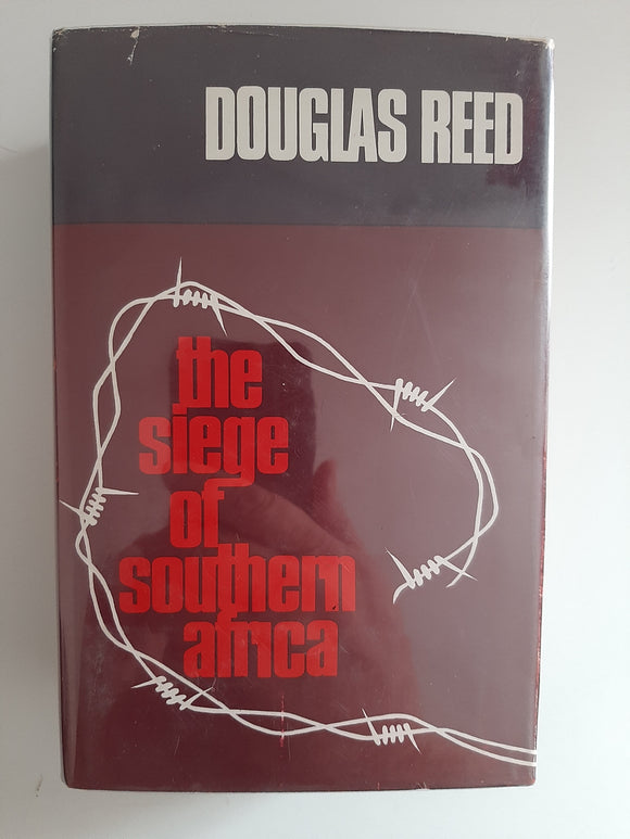 The Siege Of Southern Africa By Douglas Reed