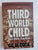 Third World Child: Born White, Zulu Bred By GG Alcock