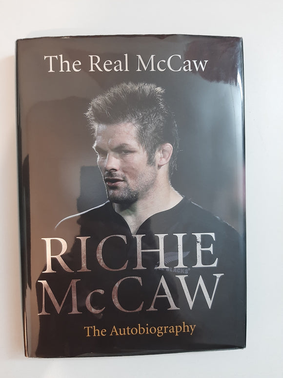 The Real McCaw: The Autobiography By Richie McCaw