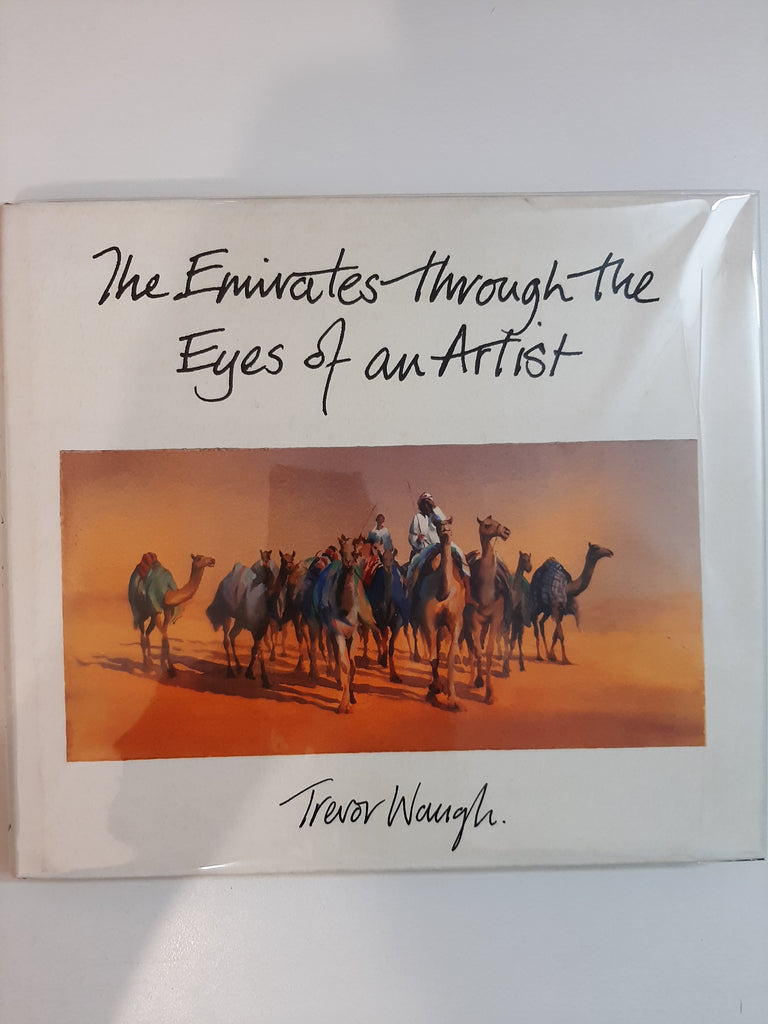 The Emirates Through The Eyes Of An Artist By Trevor Waugh