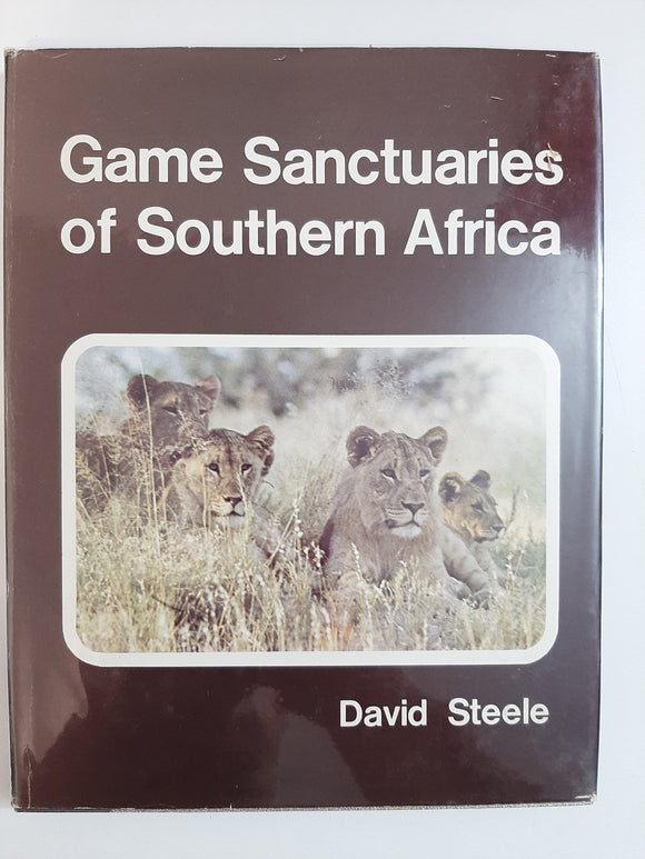 Game Sanctuaries Of Southern Africa By David Steele