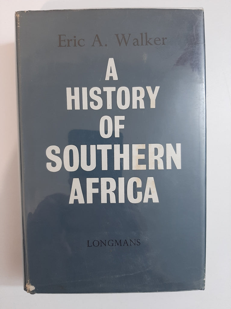 A History Of Southern Africa By Eric A. Walker