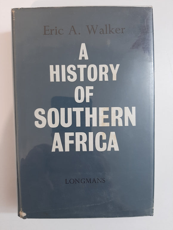 A History Of Southern Africa By Eric A. Walker