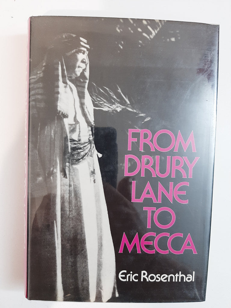 From Drury Lane To Mecca By Eric Rosenthal