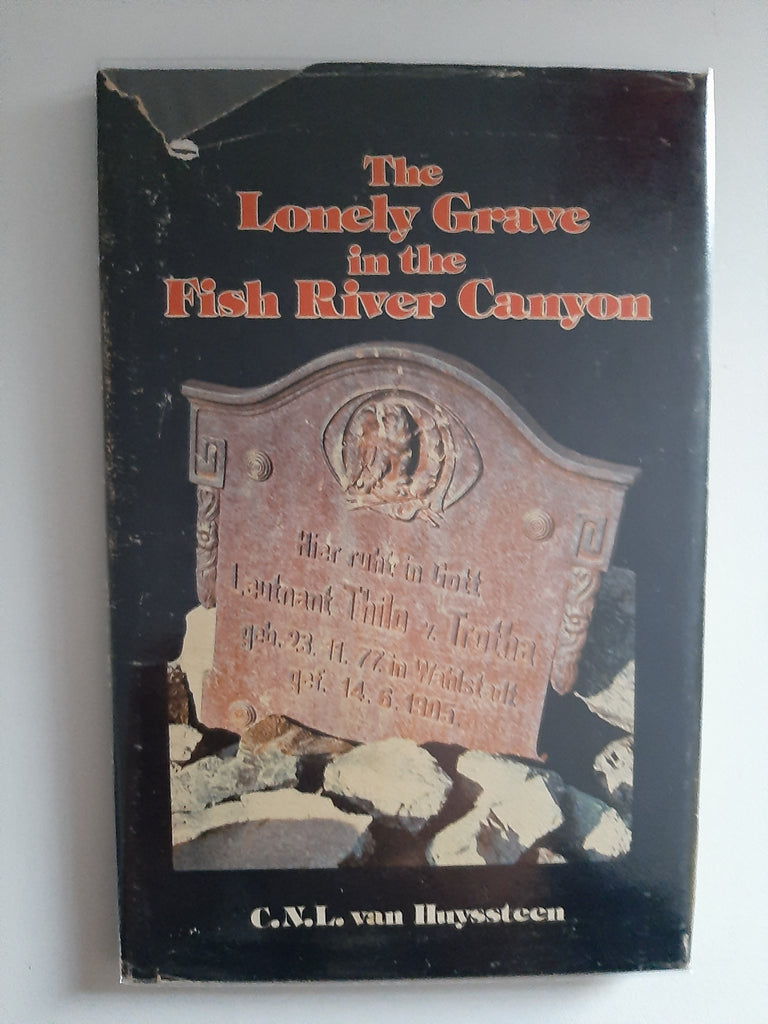 The Lonely Grave in the Fish River Canyon By C.N.L. Van Huyssteen
