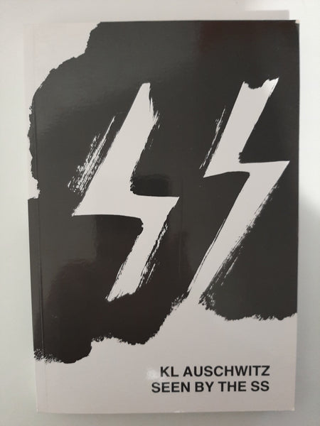 KL Auschwitz Seen By the SS By Rudolf Hoss, Pery Broad, Johann Paul Kremer