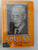 Smuts: The Sanguine Years, 1870-1919 & 2, The Fields Of Force 1919-1950 By W. K. Hancock