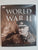 World War II: The Definitive Visual Guide By Richard Holmes