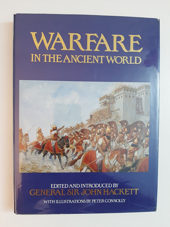 Warfare In The Ancient World By General Sir John Hackett